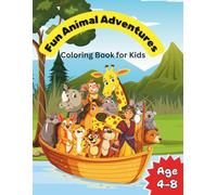Fun Animal Adventures: Coloring Book for Kids: 50 Fun Coloring Pages of Jungle, Farm, Sea & Dinosaur Animals
