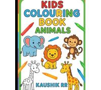 Fun Animal Coloring Book for Kids: Amazing Animal Adventures for Ages 3-6 with Big Simple Pictures to Color