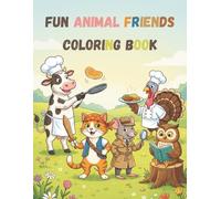 Fun Animal Friends Coloring Book: Simple and Large Drawings for Toddlers and Kindergarten