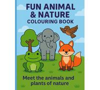 Fun Animal & Nature colouring book: Jungle, Ocean, Sunshine Adventure for kids