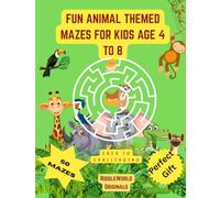 Fun Animal Themed Mazes for Kids Ages 4-8: 50 Mazes - Easy to Challenging and Birthday Gifts