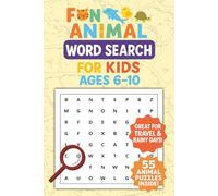Fun Animal Word Search Book for Kids 6-10 Years Old: Word Search Puzzles About Cute Animals, Pets, Jungle Friends & Ocean Creatures | 6x9 inches, 110 ... | Perfect for Vacations, Rainy Days & More!