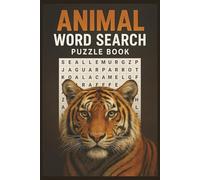 Fun Animal Word Search for Everyone: 55 Wild and Wonderful Puzzles to Explore the Animal Kingdom: A Brain-Boosting Word Search Adventure with Animals from Land, Sea, and Sky - Perfect for All Ages!