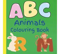 Fun animals colouring book for kids: Educational Colouring Pages with Animals and ABCs for Children Ades 3-5