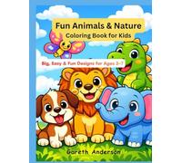 Fun Animals & Nature Coloring Book for Kids: Big, Easy & Fun Designs for Ages 3-7