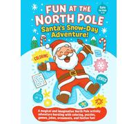 FUN at the NORTH POLE: Santa's Snow-Day Adventure!