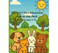 Fun at the Park: Cute Animal Friends to color for Kids (3-6) (Tiny Tails™ Park Adventures (Ages 3-6))