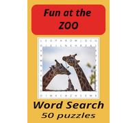 Fun at the ZOO wordsearch: Fun finding words related to a day at the ZOO (Fun with Wordsearch)
