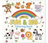 FUN & BIG Coloring Book: Animals: 100 Big and Simple Pictures for Toddlers and Preschoolers Aged 1-4. Easy & Fun Coloring. (The BIG & FUN: Coloring Series)