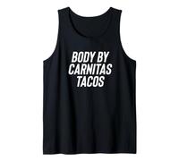 Fun Body by Carnitas Tacos Mexican Food Meme Saying Camiseta sin Mangas