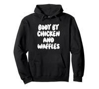 Fun Body by Chicken and Waffles Southern Food Meme Saying Sudadera con Capucha