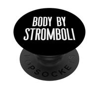 Fun Body by Stromboli Italian Food Meme Saying PopSockets PopGrip Adhesivo