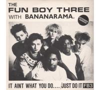 FUN BOY THREE WITH BANANARAMA - IT AINT WHAT YOU DO 12 inch (12" Vinyl) UK CHRYSALIS 1982