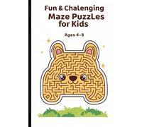 Fun & Challenging Maze Puzzles for Kids: 66 Exciting Maze Games to Boost Focus, Logic & Problem-Solving Skills (Ages 4-8)
