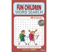 FUN CHILDREN WORD SEARCH: Fun Children’s Word Search Puzzles in Easy-to-Read Print: Fun Words, Vocabulary Builders & Mind Teasers I 6 x 9 Inches, 95 ... for Vacations, Holidays & Free Time 11-04