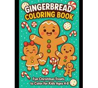 Fun Christmas Treats and Cute Gingerbread Friends to Color for Kids Ages 4-8: Gingerbread Coloring Book