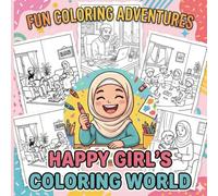 Fun Coloring Adventures: Happy Girl's Coloring World