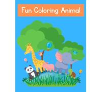 Fun Coloring Animal: Let's have fun with our favorite animal friends!