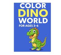 Fun Coloring Book for Ages 3-6: Fun and Friendly Dinosaurs to Color (Ages 3-6)