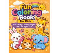 Fun Coloring Book for Kids Ages 3-8: Fun & Easy Coloring Pages with Puppies, Kittens, Bunnies and More | Simple Designs for Toddlers and Preschool Learning