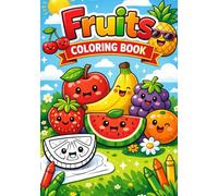 Fun Coloring Book for Kids: Simple, Cute and Fun Coloring Pages for Boys & Girls | Animals, Fruits, Toys & More
