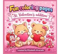 Fun Coloring Pages.: St. Valentine's Edition.