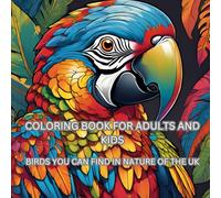 Fun Colouring Book for Adults and Kids, Bold and Easy Designs for Relaxation Featuring Birds Commonly seen in the UK