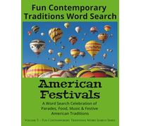 Fun Contemporary Traditions Word Search: American Festivals: A Word Search Celebration of Parades, Food, Music & Festive American Traditions