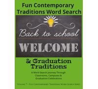 Fun Contemporary Traditions Word Search: Back-to-School & Graduation Traditions: A Word Search Journey Through Classrooms, Campuses & Graduation Celebrations