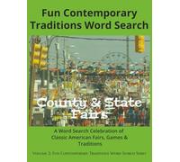 Fun Contemporary Traditions Word Search: County & State Fairs: A Word Search Celebration of Classic American Fairs, Games & Traditions