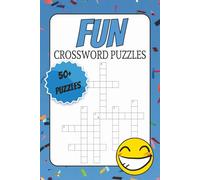 Fun Crossword Puzzle Book: Crossword Puzzles with Easy to Read Print about Fun, Fun Activities and More | 6x9 inches, 120 pages | 50+ Puzzles ... Gift for Vacations, Holidays, Fun and Relaxation
