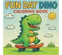 Fun Day Dino Coloring Book (Fun Day Dino: Coloring Books)