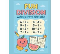 Fun Division Worksheets for Kids Ages 6-8: Easy Math Practice with Cute Fruits | Division Facts 1-10 for Elementary Students