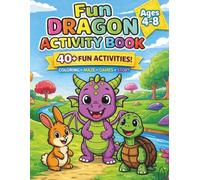 Fun Dragon Activity Book: Coloring, Maze, Games & Story Adventure for Kids Ages 4-8