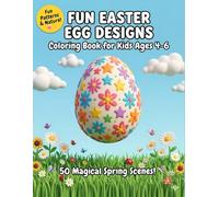 Fun Easter Egg Designs Coloring Book for Kids: 50 Medium Detail Spring Patterns and Outdoor Scenes for Ages 4-6 (TinyJoy Kids Springtime Fun)