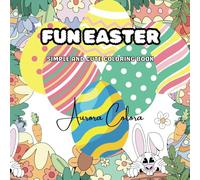FUN EASTER: SIMPLE AND CUTE COLORING BOOK