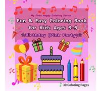 Fun & Easy Coloring Book for Kids Ages 3-5: Birthday Pink Party: 30 Cute, Simple & Happy Birthday Designs - Cakes, Balloons, Gifts & More, Single-Sided Pages (My First Happy Coloring Series)
