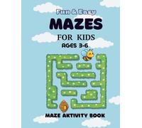 Fun & Easy Mazes for Kids: Maze Activity Book for Ages 3-6