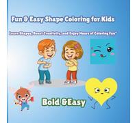 Fun & Easy Shape Coloring for Kids: Learn Shapes, Boost Creativity, and Enjoy Hours of Coloring Fun"