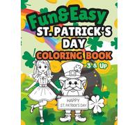 Fun & Easy St. Patrick’s Day Coloring Book: 3 & Up (Fun & Easy Coloring Book ~ Preschool ~ PreK ~ 3 & Up)