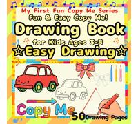 Fun & EasyCopy Me! Drawing Book for Kids Ages 3-8：Easy Drawing: Learn to Draw Step by Step - 50 Jumbo Easy Practice Pages with Simple Shapes, Lines & ... for Beginners (My First Fun Copy Me Series)