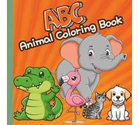 Fun Educational Animal Coloring Book For kids: Educational Animal ABC Coloring Book For Preschoolers 2-5