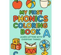 Fun & Educational Phonics Coloring Book for Early Reading - Perfect for Kids Ages 5 to 7