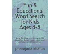 Fun & Educational Word Search for Kids Ages 4-8: Boost Early Learning Skills with 100 Easy Word Search Puzzles - Alphabet, Animals, Sight Words & More.
