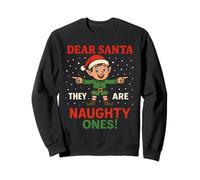 Fun Elf Dear Santa They Are The Naughty Ones Christmas Humor Sudadera