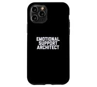 Fun Emotional Support Architect Job Occupation Therapy Joke Carcasa para iPhone 11 Pro