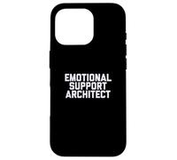 Fun Emotional Support Architect Job Occupation Therapy Joke Carcasa para iPhone 16 Pro