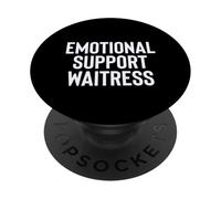 Fun Emotional Support Home Waitress Therapy Joke PopSockets PopGrip Adhesivo