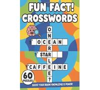 FUN FACT! Crossword Puzzles: Brain-Boosting Crossword Puzzles with Fun Facts and Fascinating Clues to Sharpen Your Mind and Keep You Thinking