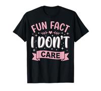 Fun Fact I Don't Care Camiseta